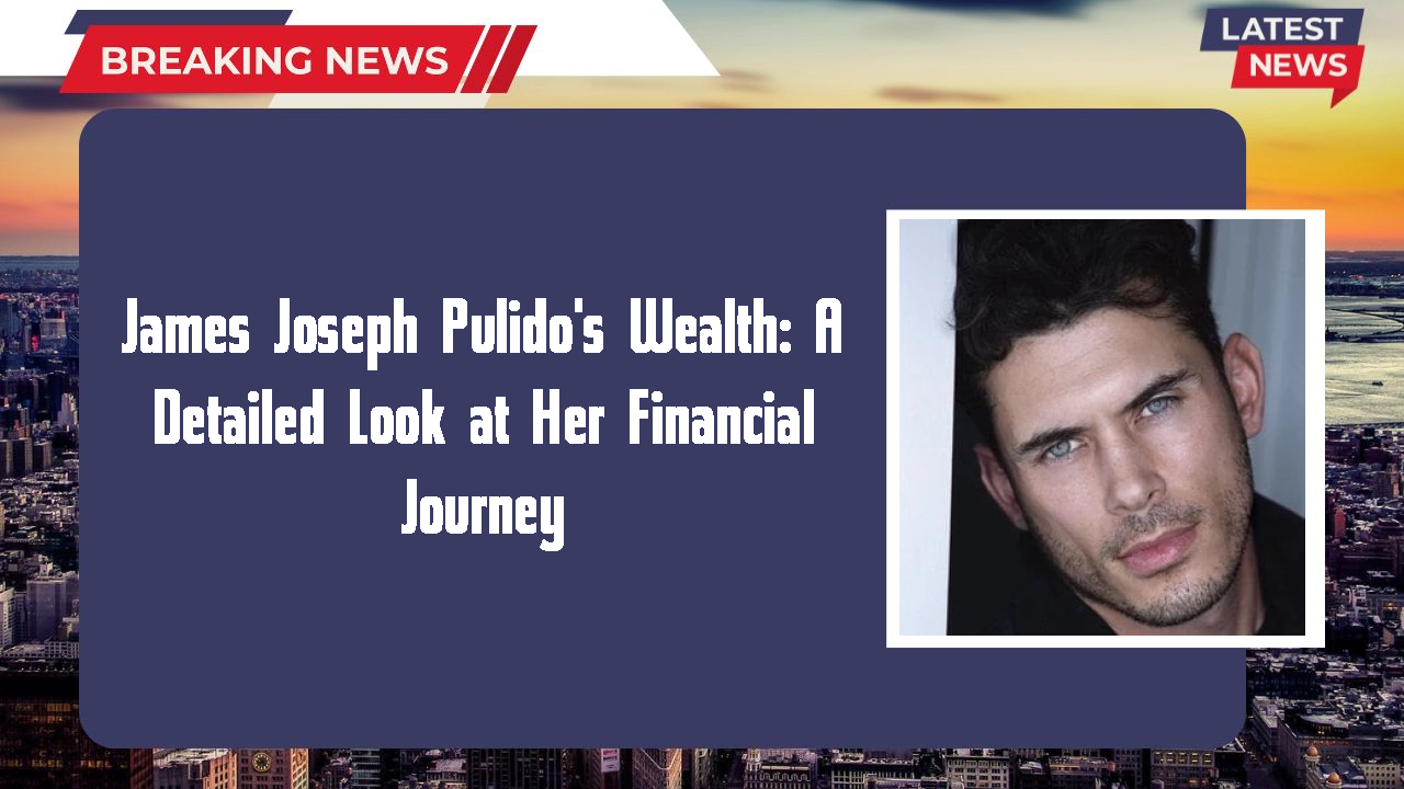 James Joseph Pulido networth