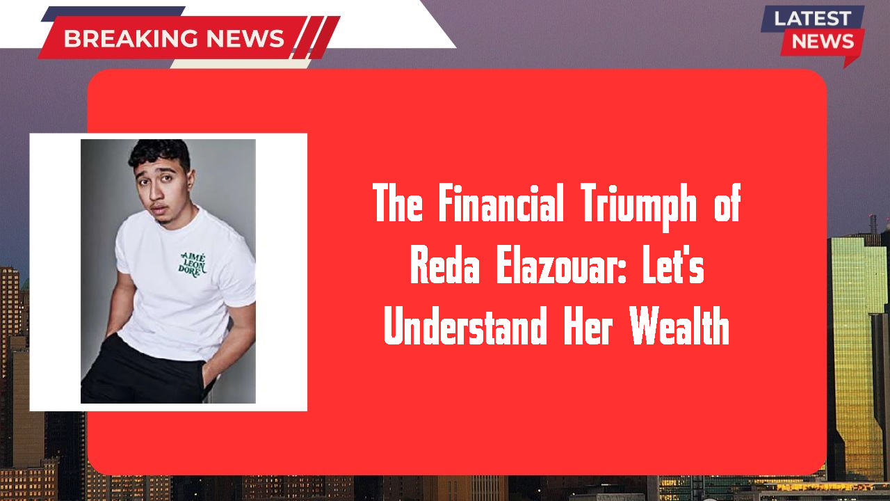 Reda Elazouar networth