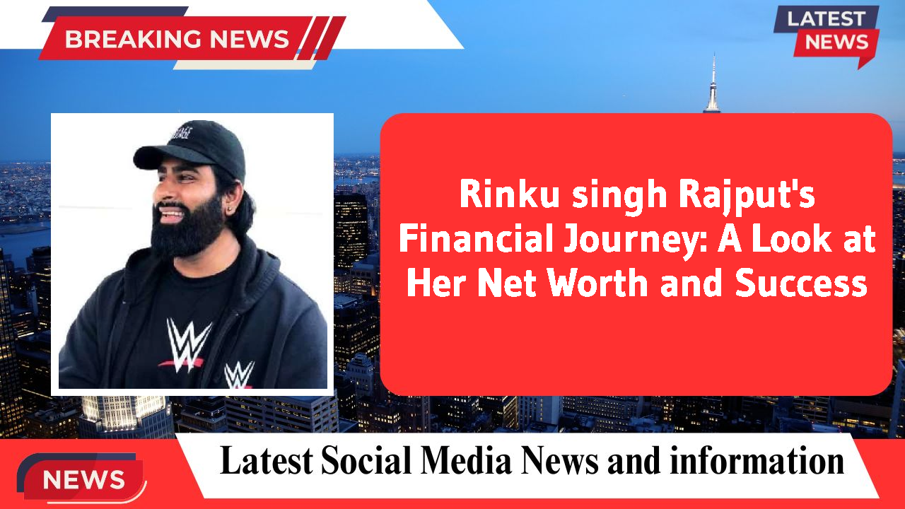 Rinku singh Rajput networth