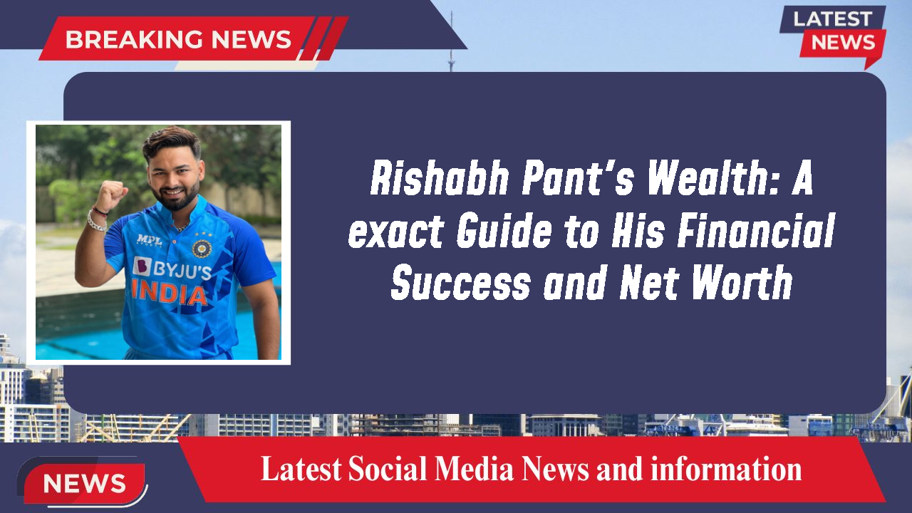 Rishabh Pant networth