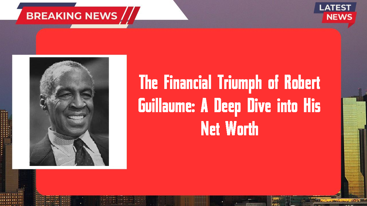 Robert Guillaume networth