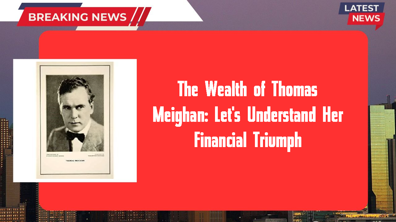 Thomas Meighan networth