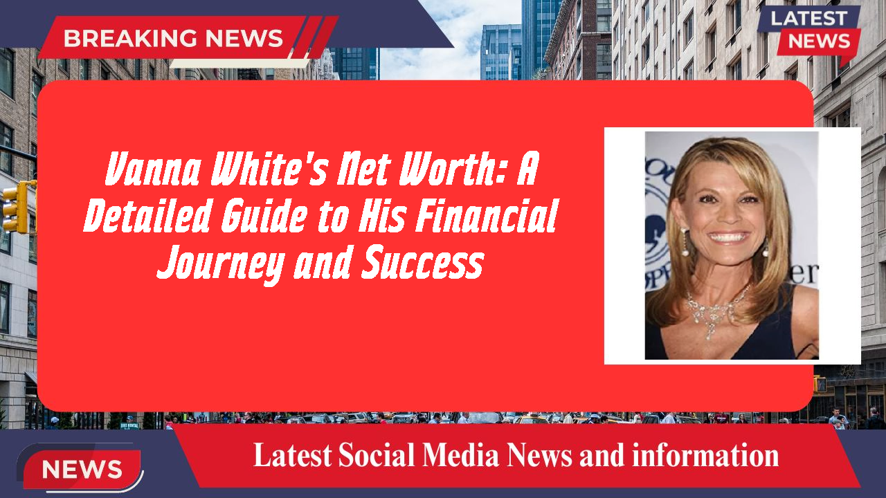 Vanna White networth