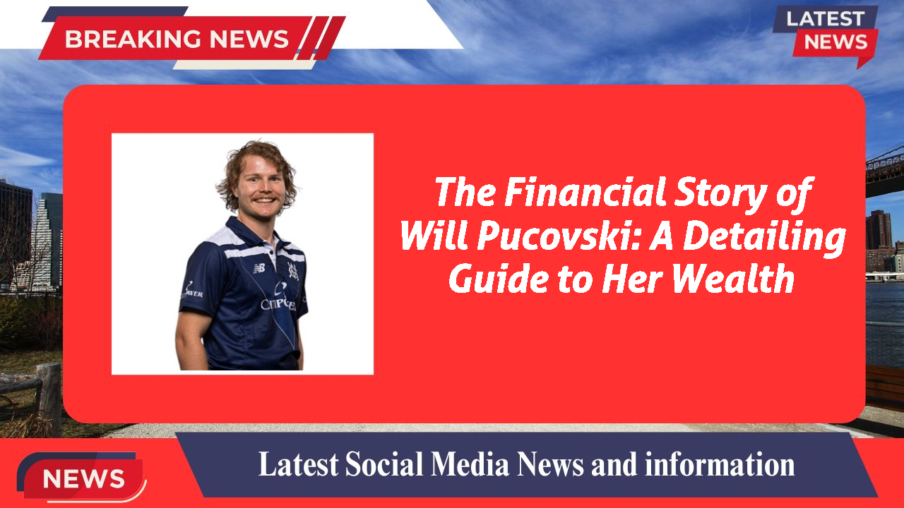 Will Pucovski networth