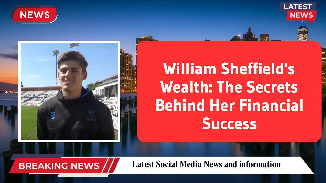 William Sheffield networth