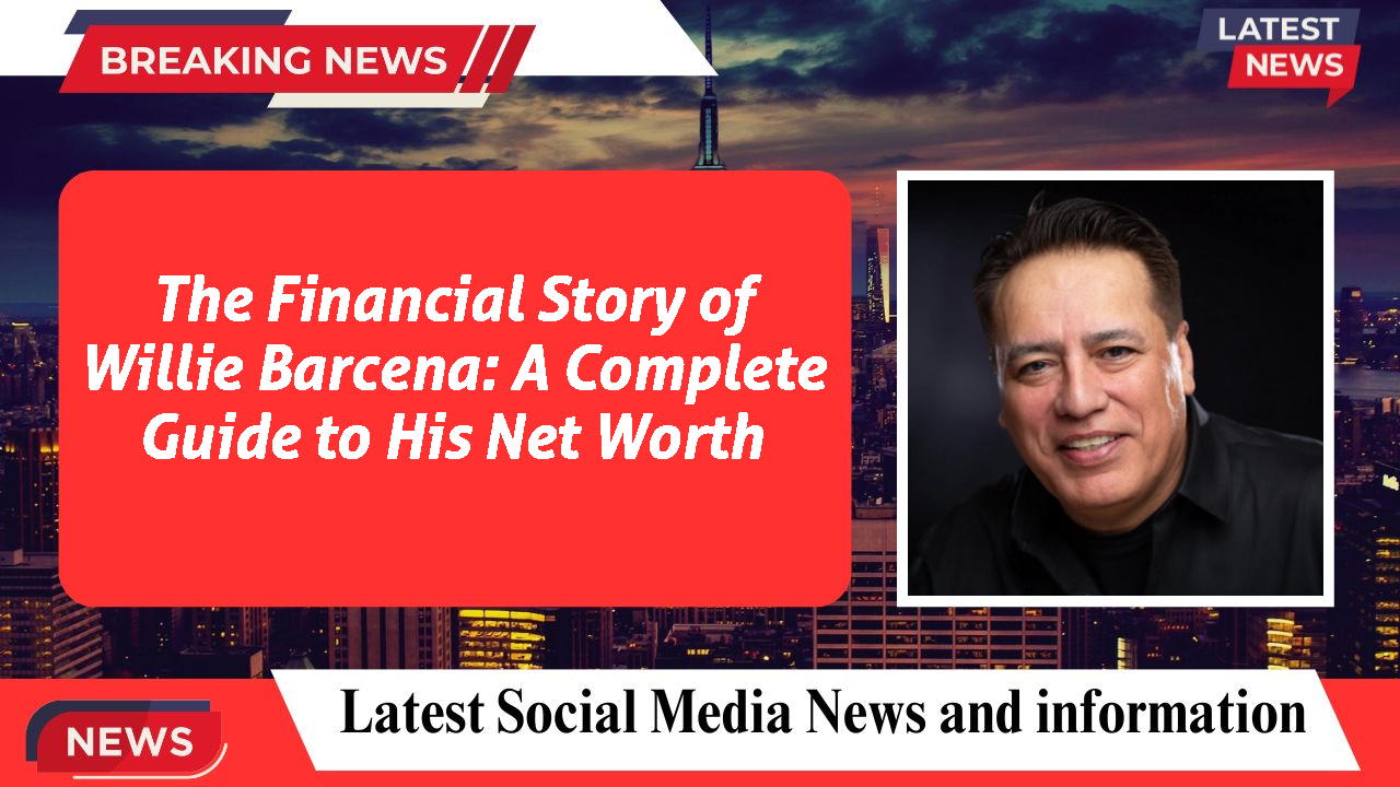 Willie Barcena networth